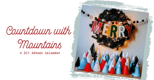 DIY:  Mountain Advent Calendar - The Wishing Elephant
