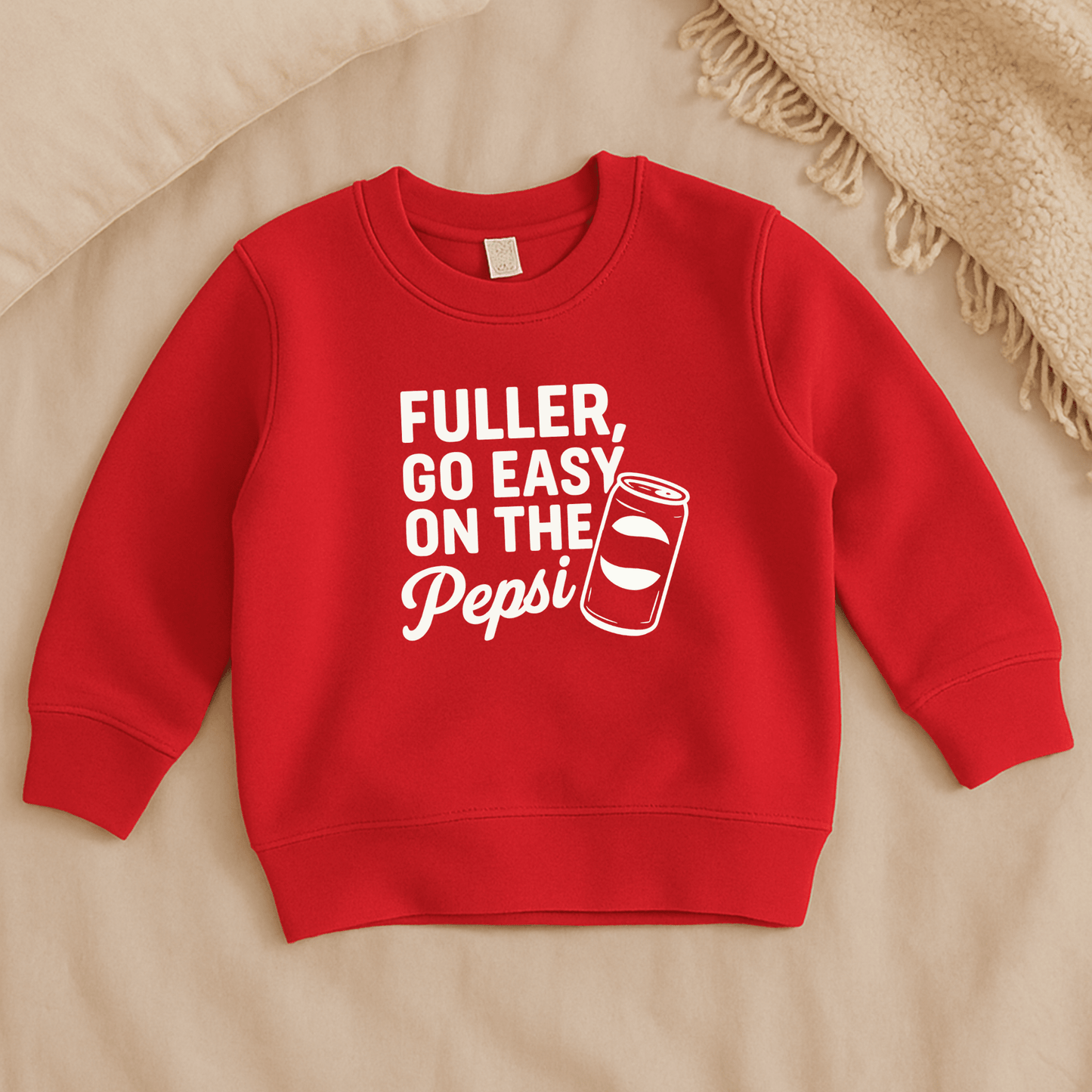 Fuller, Go Easy On the Pepsi Sweatshirt - The Wishing Elephant