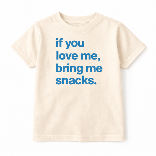 Graphic T-shirt by The Wishing Elephant featuring "If you love me, bring me snacks" text for kids and adults.