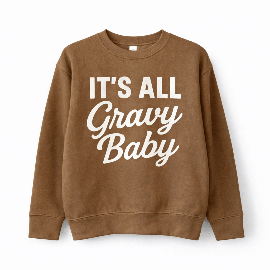 It's all Gravy Baby Sweatshirt - The Wishing Elephant