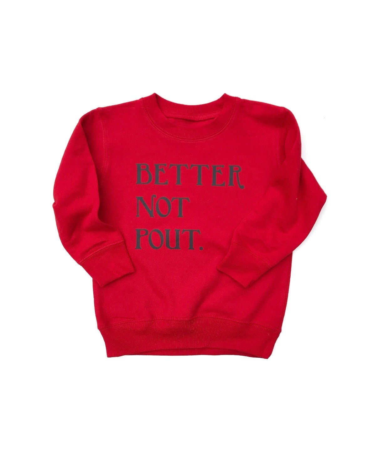 Christmas Red Better Not Pout Crewneck, red & black - The Wishing Elephant